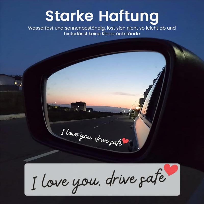 "I Love You Drive Safe" SpegelklistermÀrken/"I Love You Drive Safe" bilklistermÀrken